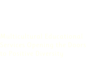 IMIK ENTERPRISES Multicultural Educational Services Opening the Doors to Positive Diversity